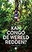 Kan Congo de wereld redden?