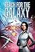 Reach For The Galaxy by BA Gillies