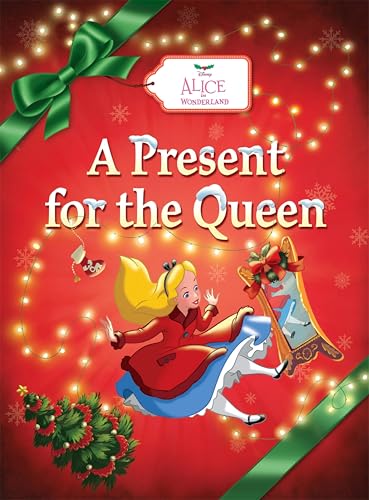 12 Days of Christmas: Alice in Wonderland: A Present for the Queen (Disney Storybook (eBook))