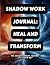 SHADOW WORK JOURNAL: HEALIN...