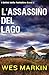 L'Assassinio del Lago Solitario: I Delitti dello Yorkshire, Libro 2 (Italian Edition)