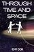 Through Time and Space