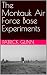 The Montauk Air Force Base Experiments by Patrick Gunn