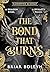 The Bond That Burns (Bloodwing Academy #2)