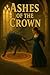 Ashes of the Crown