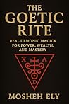 THE GOETIC RITE: ...