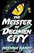 The Meister of Decimen City