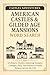 American Castles & Gilded A...