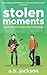 Stolen Moments (A Stolen Romance #1)
