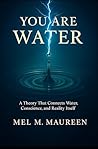 You Are Water: A ...