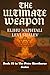 The Ultimate Weapon: A nove...