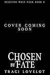 Chosen by Fate: W...