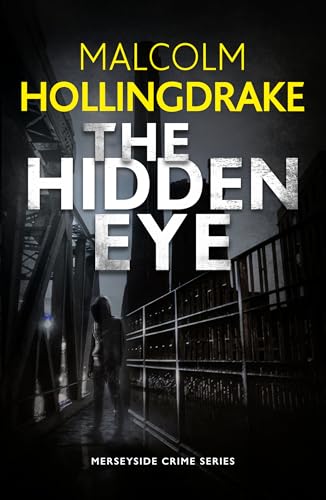 The Hidden Eye (The Merseyside Crime Series Book 4)
