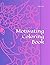 Motivating Coloring Book