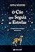 O Cão que Seguia as Estrelas (Portuguese Edition)