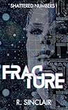 Fracture by R.  Sinclair