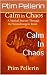 Calm In Chaos: A Musical Jo...