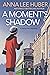 A Moment's Shadow (Verity K...
