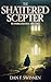 The Shattered Scepter (The ...