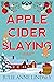 Apple Cider Slaying by Julie Anne   Lindsey