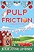 Pulp Friction (A Cider Shop...