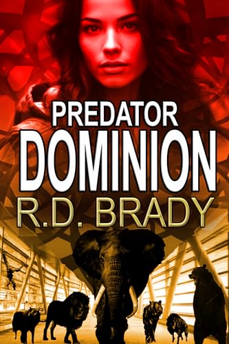 Predator Dominion: A Heart-Pounding Thriller of Genetic Experiments, Survival, and Suspense (The Shadow Directive Book 1)