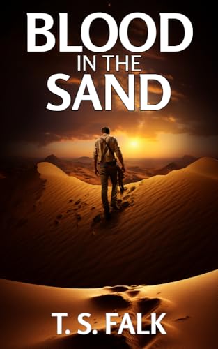 BLOOD IN THE SAND: A SciFi Adventure (The Ancient Secrets Book 12)