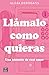 Llámalo como quieras (Ficción)
