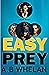 Easy Prey