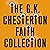 The G.K. Chesterton Faith Collection: Orthodoxy; The Everlasting Man; St. Francis of Assisi; Saint Thomas Aquinas; Eugenics and Other Evils; Heretics