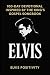 100-Day Devotional Inspired by the King's Gospel Songbook by ELVIS Positivity