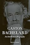 Gaston Bachelard:...