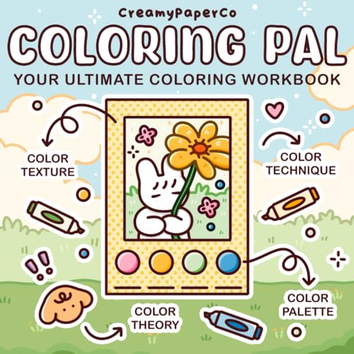 Coloring Pal: Your Ultimate Coloring Workbook: A Coloring Guide And Practice Book To Master Colors, Shadow & Highlight, Blending Techniques And Patterns (Paperback)