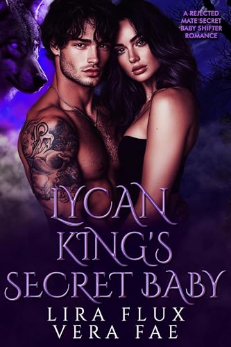 Lycan King’s Secret Baby (Forbidden Alpha Kings #45)