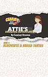 Attie's Amazing Adventures, Book 4, Blueprints & Buried Truths: CHARMS Book Series