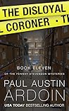 The Disloyal Coroner by Paul Austin Ardoin