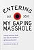 My Gaping Masshole by Madison Murray