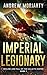 Imperial Legionary (Decline and Fall of the Galactic Empire #7)