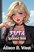 Futa Spoiled Brat: First Ti...