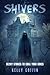 Shivers: Scary Stories to C...