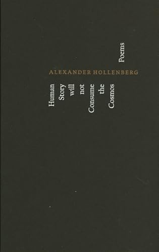 Human Story will not Consume the Cosmos (Paperback)