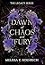 Dawn of Chaos and Fury (The Legacy)