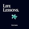 Life Lessons: S.A...