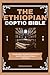 The Ethiopian Coptic Bible:...
