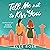 Tell Me Not to Kiss You by Elee Rose Tell Me Not to Kiss You by Elee Rose