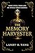 The Memory Harvester: He St...