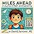 Miles Ahead: A Journey in M...