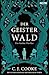 Der Geisterwald: Ein Gothic...