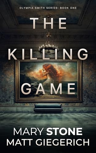 The Killing Game (Olympia Smith FBI Mystery Series Book 1)