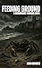 Feeding Ground: A Grindhouse Horror Novel
